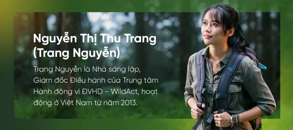 “Chang hoang dã” – Người Việt Nam bảo vệ thiên nhiên tầm vóc quốc tế